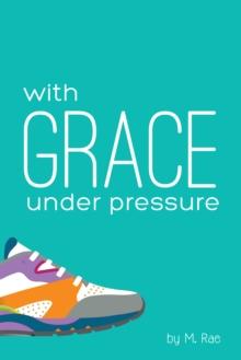 With Grace Under Pressure