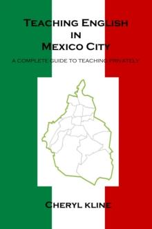 Teaching English in Mexico City: A Complete Guide to Teaching Privately