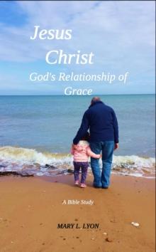 Jesus Christ, God's Relationship of Grace