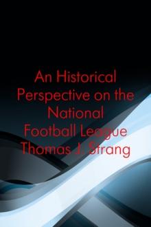 Historical Perspective on the National Football League