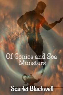 Of Genies and Sea Monsters