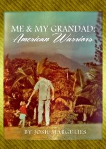 Me & My Granddad: American Warriors