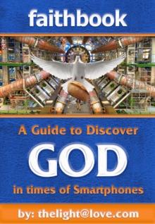 Faithbook: A Guide to Discover God in times of Smartphones.