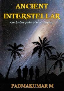 Ancient Interstellar: An Intergalactic Odyssey