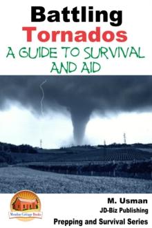 Battling Tornados: A Guide to Survival and Aid