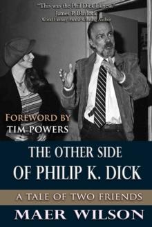 Other Side of Philip K. Dick