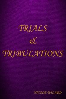 Trials and Tribulations