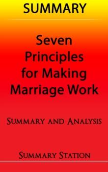 Seven Principles For Making Marriage Work | Summary