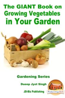 GIANT Book on Growing Vegetables in Your Garden