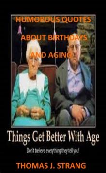 Humorous Quotes About Birthdays And Aging