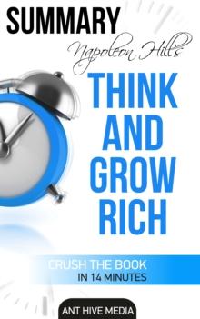 Napoleon Hill's Think and Grow Rich | Summary