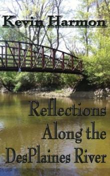 Reflections Along the DesPlaines River