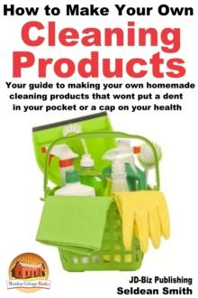 How to Make Your Own Cleaning Products