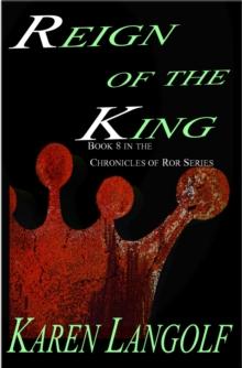 Chronicles of Ror (Book Eight) Reign of the King