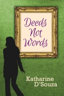 Deeds Not Words