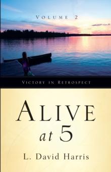 Alive at 5: Victory in Retrospect, Volume 2