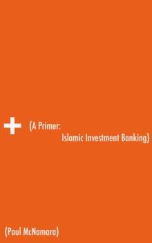 Primer: Islamic Investment Banking