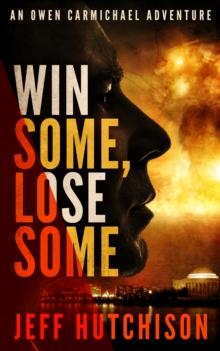 Win Some, Lose Some: An Owen Carmichael Adventure