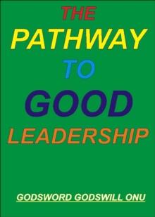 Pathway to Good Leadership