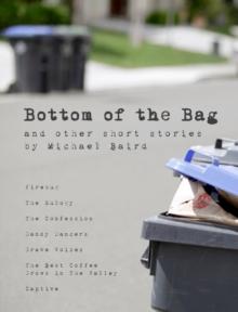 Bottom of The Bag, and Other Short Stories