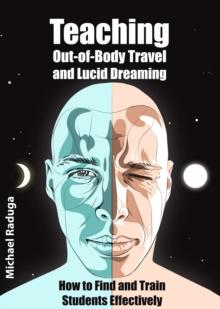 Teaching Out-of-Body Travel and Lucid Dreaming