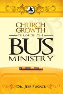 Church Growth Through the Bus Ministry