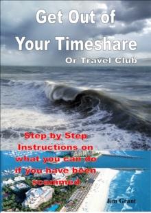 Get Out of Your Timeshare or Travel Club