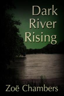 Dark River Rising