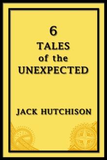 6 Tales of the Unexpected