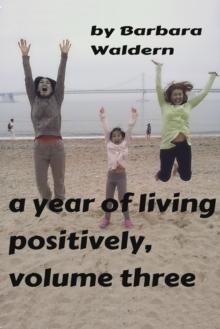 Year of Living Positively-Volume 3