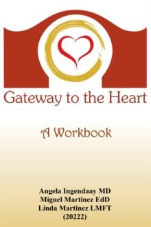 Gateway to the Heart: A Workbook