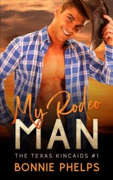 My Rodeo Man : The Texas Kincaids, #1