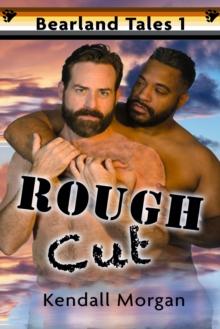 Rough Cut : Bearland Tales, #1