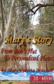 Mary's Story: From Bob's Hut to Personalised Plates