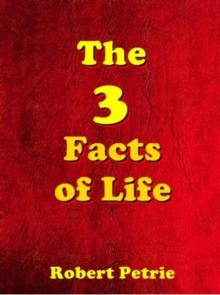 3 Facts of Life