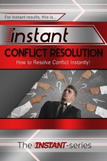 Instant Conflict Resolution: How to Resolve Conflict Instantly!