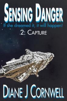 Sensing Danger 2: Capture