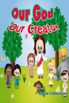 Our God : Our Creator