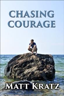 Chasing Courage-a Trio of Stories