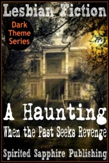 Lesbian Fiction: A Haunting - When the Past Seeks Revenge