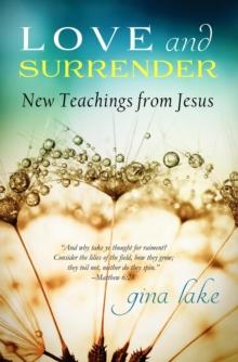 Love and Surrender: New Teachings from Jesus