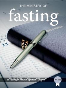 Ministry of Fasting: A Revival Tract : A voice for personal spiritual revival, #6