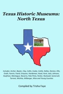 Texas Historic Museums: North Texas