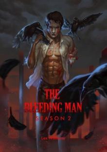 Bleeding Man Season Two