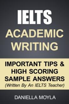 IELTS Academic Writing: Important Tips & High Scoring Sample Answers