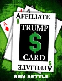 Affiliate Trump Card: Boost Your Sales by Marketing Smartly