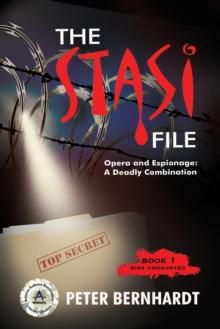 Stasi File-Opera and Espionage: A Deadly Combination (Diva Undaunted Book 1)