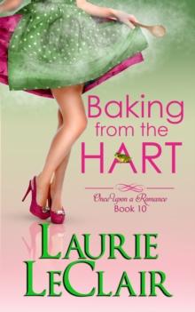 Baking From The Hart (Once Upon A Romance Series, book 10)