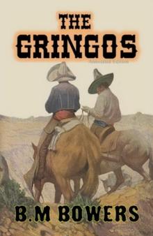 Gringos (Annotated & Expanded Edition)