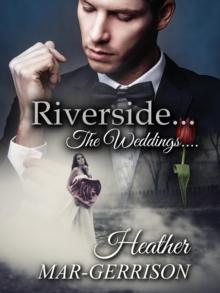 Riverside... The Weddings